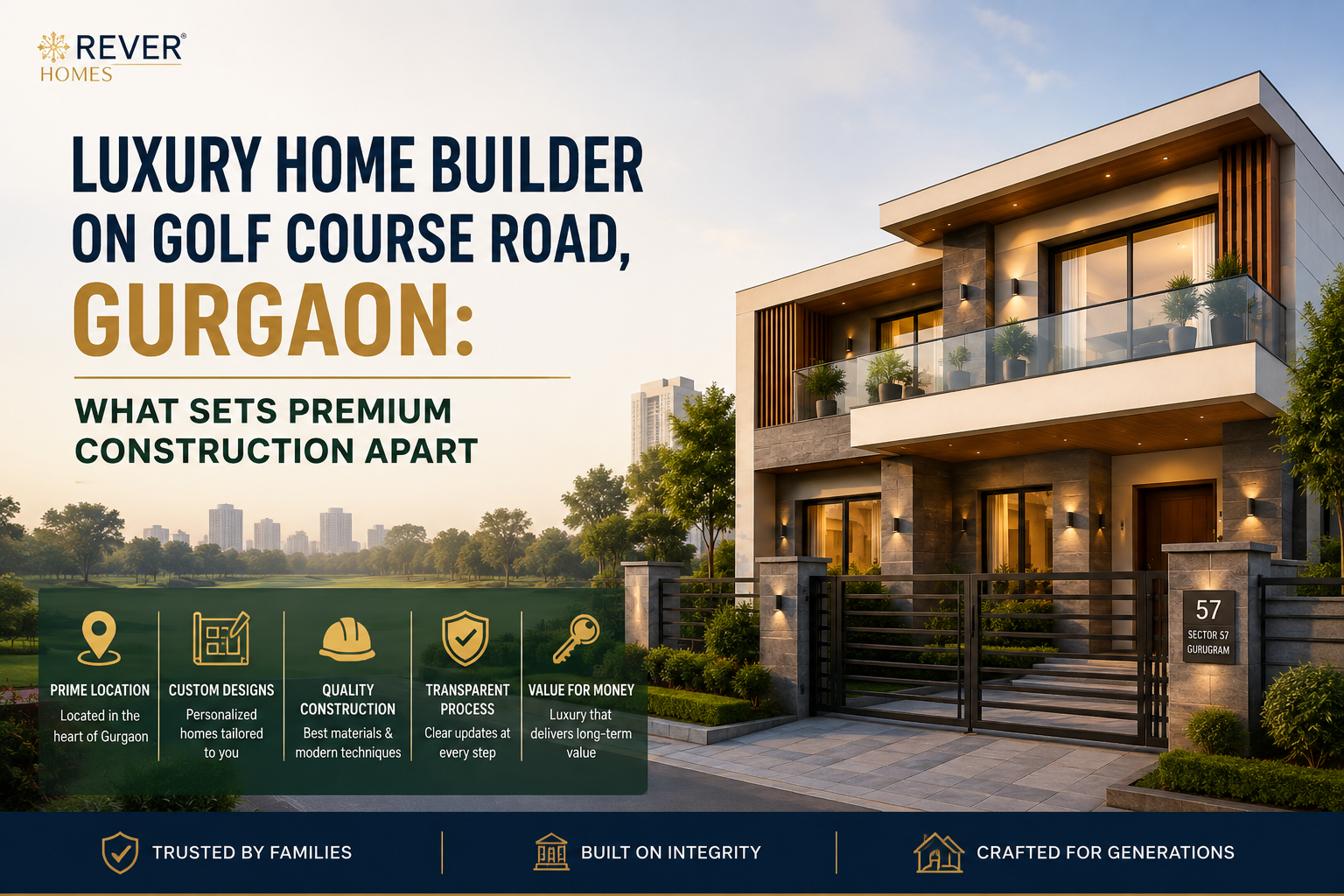 Rever Homes blog post cover - Luxury Home Builder on Golf Course Road, Gurgaon: What Sets Premium Construction Apart